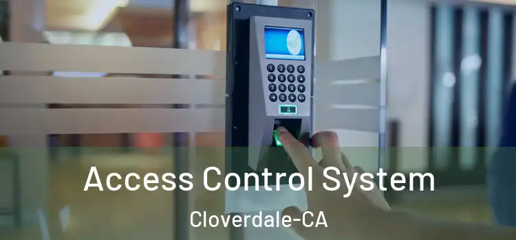  Access Control System Cloverdale-CA